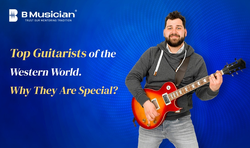 Top guitarists of the western world. Why they are special